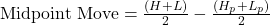 \text{Midpoint Move} = \frac{(H + L)}{2} - \frac{(H_p + L_p)}{2}